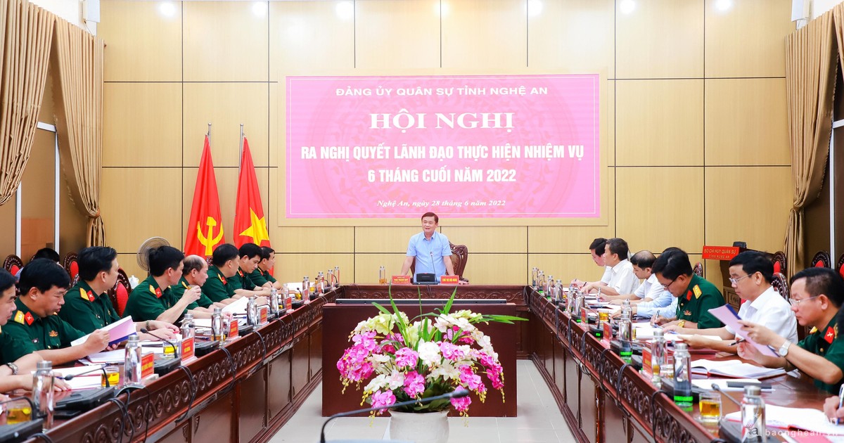 Đảng ủy Quân sự tỉnh Nghệ An ra nghị quyết lãnh đạo thực hiện nhiệm vụ 6 tháng cuối năm 2022