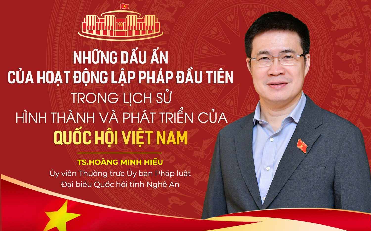 Góc nhìn: Những dấu ấn của hoạt động lập pháp đầu tiên trong lịch sử hình thành và phát triển của Quốc hội Việt Nam
