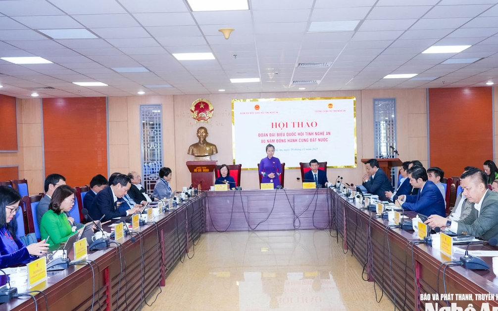 Hội thảo khoa học 'Đoàn đại biểu Quốc hội tỉnh Nghệ An - 80 năm đồng hành cùng đất nước'