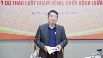 Góp ý dự thảo Luật Khám bệnh, chữa bệnh (sửa đổi): Quy định rõ cơ chế giám sát, đánh giá chất lượng dịch vụ khám, chữa bệnh