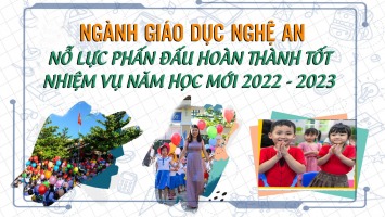Ngành Giáo dục Nghệ An nỗ lực phấn đấu hoàn thành tốt nhiệm vụ năm học mới 2022-2023