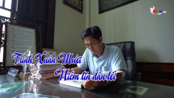 Trịnh Xuân Mười - Niềm tin dẫn lối