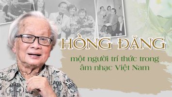 Hồng Đăng – một người trí thức trong âm nhạc Việt Nam