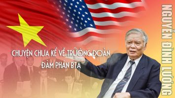 Chuyện chưa kể về Trưởng đoàn đàm phán BTA Nguyễn Đình Lương