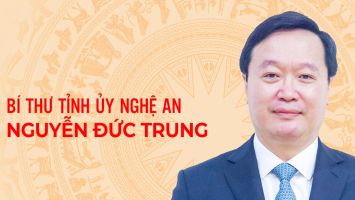[Infographics] Chân dung Bí thư Tỉnh ủy Nghệ An Nguyễn Đức Trung