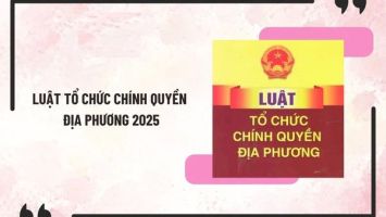 Những điểm mới cơ bản của Luật Tổ chức chính quyền địa phương năm 2025