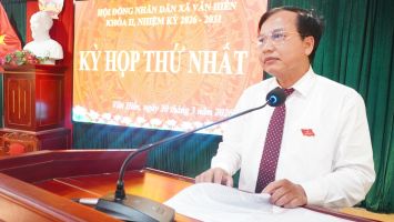 Đồng chí Nguyễn Như Khôi - Phó Chủ tịch HĐND tỉnh dự Kỳ họp thứ nhất HĐND xã Văn Hiến khóa II