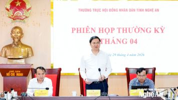 Thường trực HĐND tỉnh Nghệ An chọn chất vấn 2 nội dung tại kỳ họp thường lệ giữa năm 2026