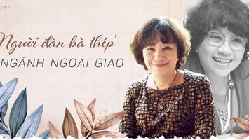 Đại sứ Nguyễn Thái Yên Hương: Người đàn bà thép ngành ngoại giao