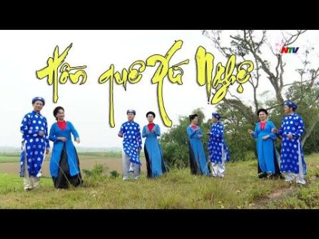 Hồn quê Xứ Nghệ - Dân ca Xứ Nghệ